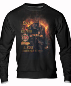 once a firefighter always a firefighter t shirt fire dept tee 12 layus