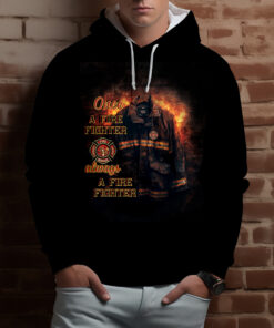 once a firefighter always a firefighter t shirt fire dept tee 2 8ktqv