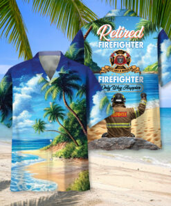 Retired Firefighter Hawaiian Shirt – Only Way Happier Beach Scene