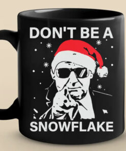 Don’t Be A Snowflake Mug – Bold Trump Christmas Gift