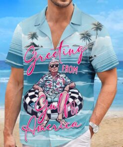 greeting from gulf of america shirt funny trump floatie beach hawaiian shirt 4 dsvft