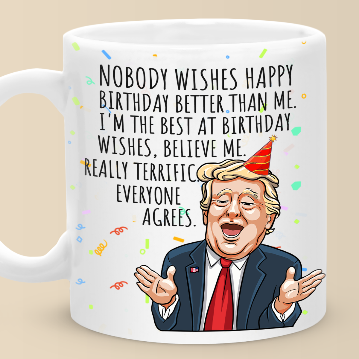 nobody wishes happy birthday better than me mug 1