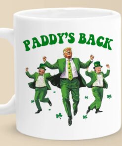 Paddy’s Back Mug – Funny Trump St. Patrick’s Day Coffee Cup