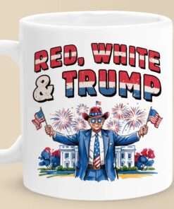 Red White and Trump Mug – Patriotic 4th of July Coffee Cup for Conservatives
