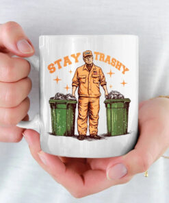Stay Trashy Trump Mug – Funny Conservative Gift