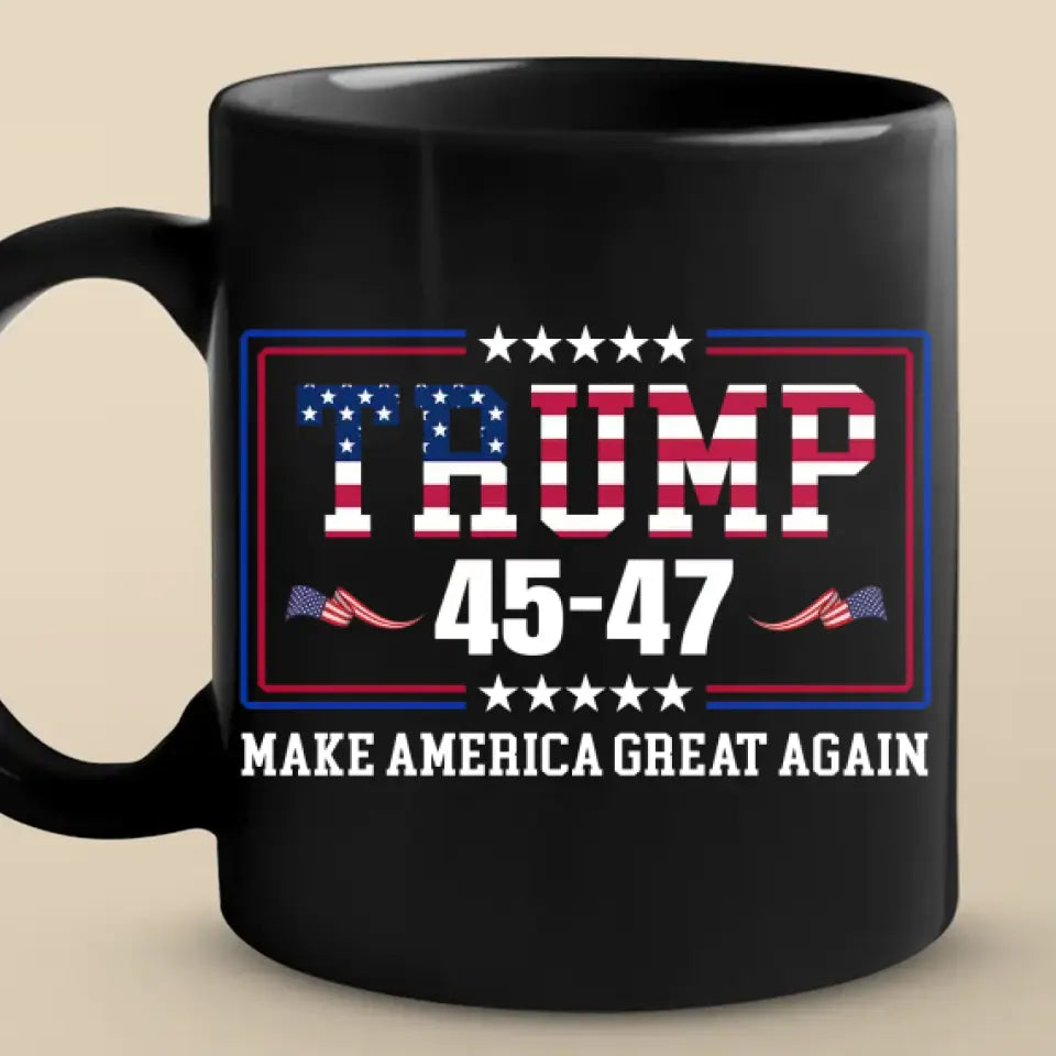 trump 45 47 mug make america great again patriotic coffee cup for conservatives 1 5fc7m