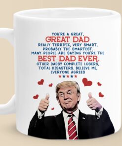 Trump Best Dad Ever Mug – Funny Father’s Day Coffee Cup for Patriotic Dads
