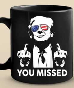 Trump You Missed Mug – Bold Political Coffee Cup with Patriotic Sunglasses and Attitude