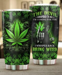 Bring Weed Tumbler – Funny Grim Reaper Marijuana Cup, Gothic Skull Stoner Gift