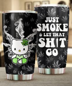 Hello Kitty Weed Tumbler – Just Smoke and Let That Shit Go Black Smoke Cup