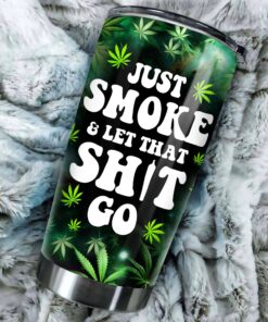 hello kitty weed tumbler just smoke and let that shit go galaxy cup 3 gm718