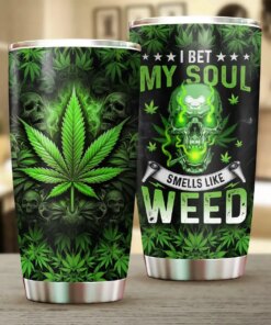 I Bet My Soul Smells Like Weed Tumbler – Funny Skull Cannabis Cup