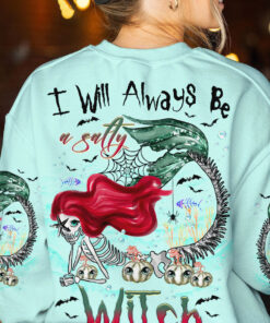 I Will Always Be A Salty Witch Sweatshirt – Mermaid Skeleton Halloween Pullover