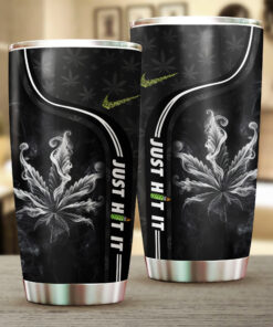 Just Hit It Weed Tumbler – Cannabis Smoke Travel Cup, Funny Stoner Gift, 420 Coffee Mug